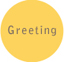 Greeting